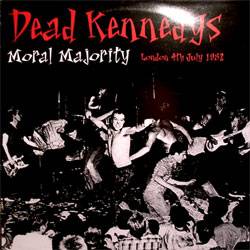 Dead Kennedys : Moral Majority London 4th July 1982